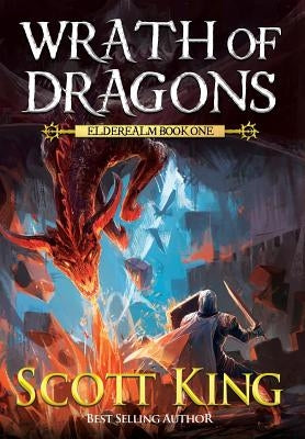 Wrath of Dragons by King, Scott
