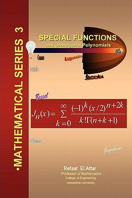 Special Functions and Orthogonal Polynomials by El Attar, Refaat