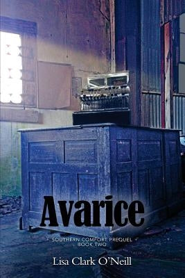 Avarice by Clark O'Neill, Lisa