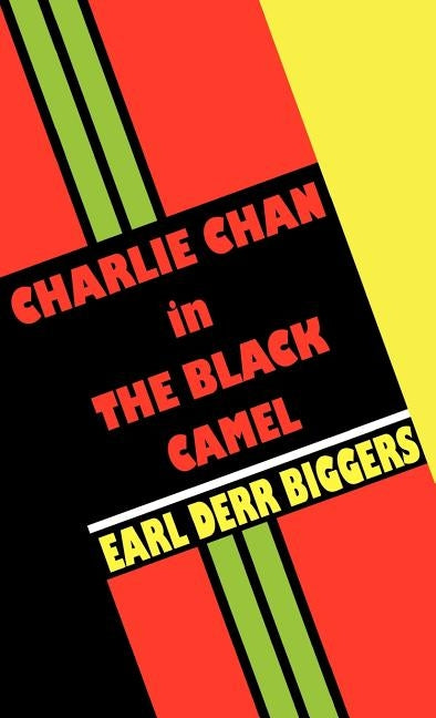 Charlie Chan in the Black Camel by Biggers, Earl Derr