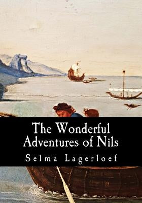 The Wonderful Adventures of Nils by Swanston Howard, Elma