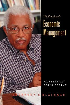 The Practice of Economic Management by Blackman, Courtney