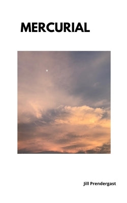 Mercurial by Prendergast, Jill