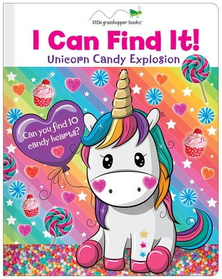 I Can Find It! Unicorn Candy Explosion (Large Padded Board Book) by Little Grasshopper Books