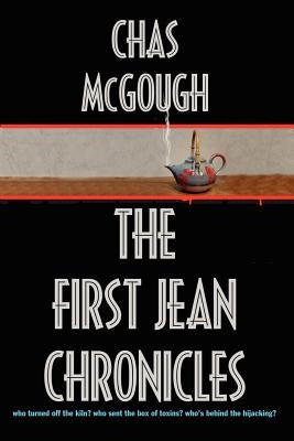 The First Jean Chronicles by McGough, Chas