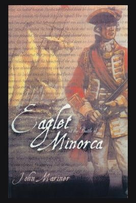 The Eaglet at the Battle of Minorca by Mariner, John