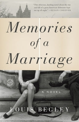Memories of a Marriage by Begley, Louis