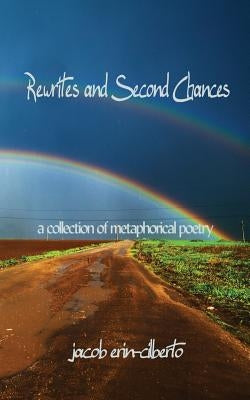Rewrites and Second Chances: a book of metaphorical poetry by Press, Water Forest