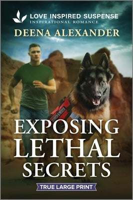 Exposing Lethal Secrets by Alexander, Deena