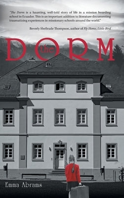 The Dorm by Abrams, Emma