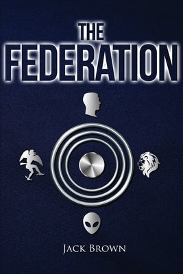 The Federation by Brown, Jack