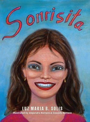 Sonrisita by Solis, Luz Maria B.