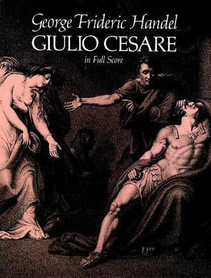 Giulio Cesare in Full Score by Handel, George Frideric
