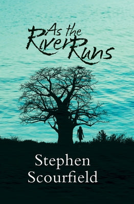 As the River Runs by Scourfield, Stephen