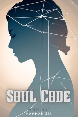 Soul Code by Zia, Hammad