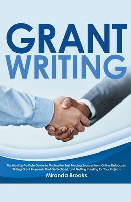 Grant Writing by Brooks, Miranda