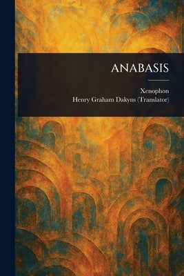 Anabasis by Xenophon