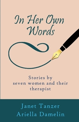 In Her Own Words by Tanzer, Janet