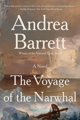 The Voyage of the Narwhal by Barrett, Andrea