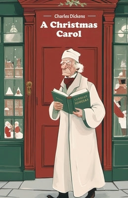 A Christmas Carol by Dickens, Charles