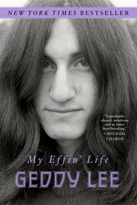 My Effin' Life by Lee, Geddy