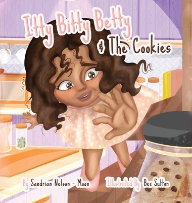 Itty Bitty Betty And The Cookies by Nelson-Moon, Sandrian