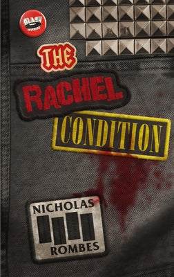 The Rachel Condition by Rombles, Nicholas