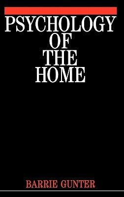 Psychology of the Home by Gunter, Barrie