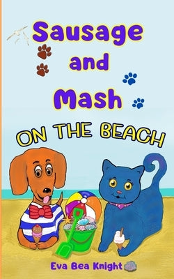 Sausage and Mash On the Beach by Knight, Eva Bea