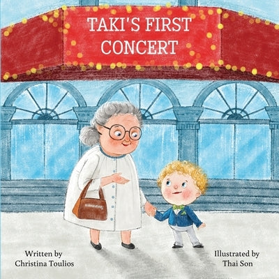 Taki's First Concert by Toulios, Christina