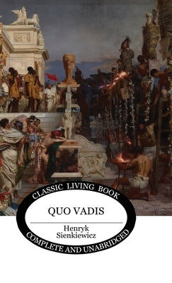 Quo Vadis by Sienkiewicz, Henryk