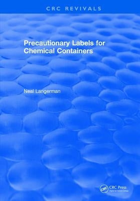 Precautionary Labels for Chemical Containers by Langerman, N.