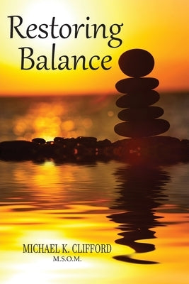 Restoring Balance by Clifford, Michael Keith