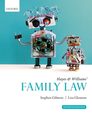 Hayes & Williams Family Law 7e P by Gilmore, Glennon
