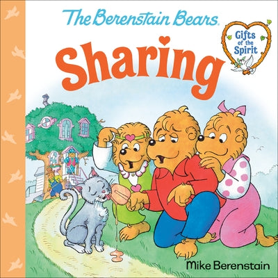 Sharing (Berenstain Bears Gifts of the Spirit) by Berenstain, Mike