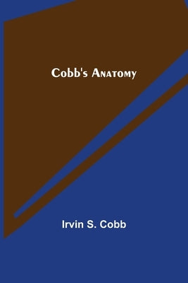 Cobb's Anatomy by S. Cobb, Irvin