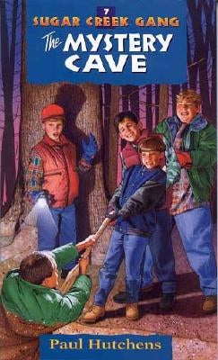 The Mystery Cave: Volume 7 by Hutchens, Paul