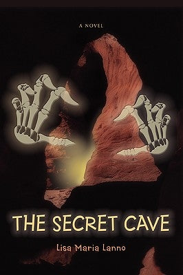 The Secret Cave by Lanno, Lisa Maria