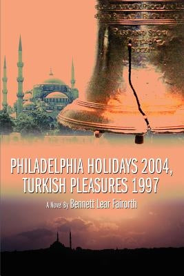 Philadelphia Holidays 2004, Turkish Pleasures 1997 by Fairorth, Bennett Lear
