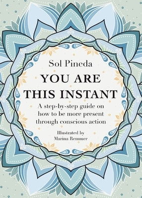 You Are This Instant by Pineda, Sol