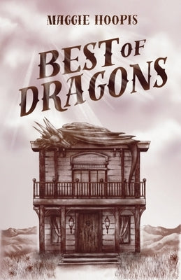 Best of Dragons by Hoopis, Maggie
