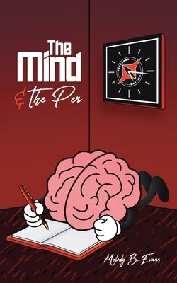 The Mind & The Pen by Evans, Melody
