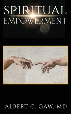 Spiritual Empowerment by Gaw, Albert C.