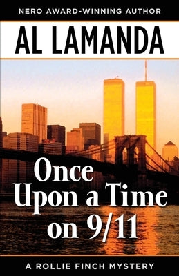 Once Upon a Time on 9/11 by Lamanda, Al