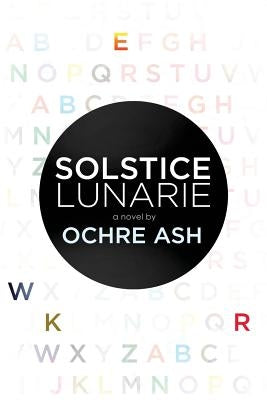 Solstice Lunarie by Callen, Sarah