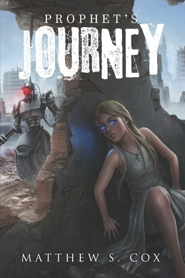 Prophet's Journey by Cox, Matthew S.