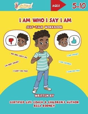 I Am Who I Say I Am: Self-Talk Workbook by Findlay, Joy