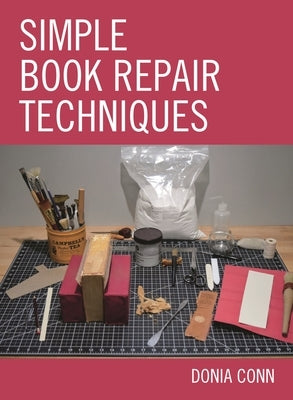 Simple Book Repair Techniques by Conn, Donia