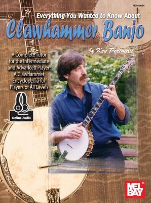 Everything You Wanted to Know about Clawhammer Banjo by Ken Perlman