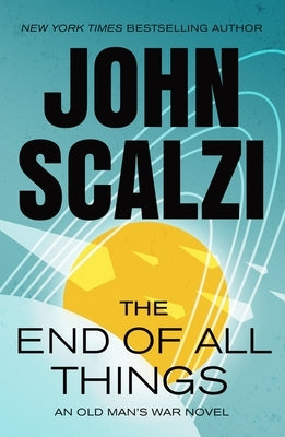 The End of All Things by Scalzi, John